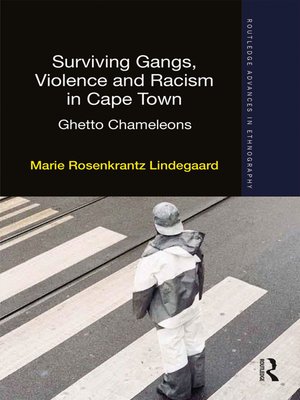 cover image of Surviving Gangs, Violence and Racism in Cape Town
